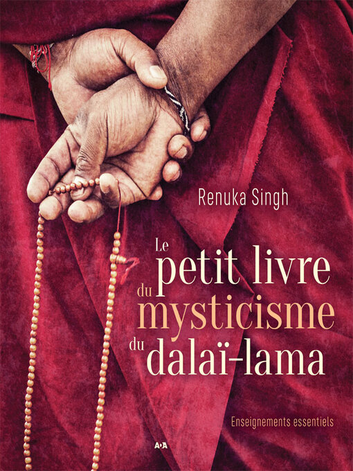 Title details for Le petit livre du mysticisme du Dalaï-lama by Renuka Singh - Available